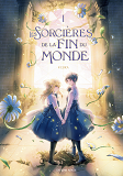 Les Sorcieres De Fin Du Monde - Les Sorcieres De La Fin Du Monde - Tome 1 - Vol01