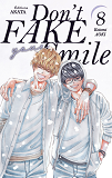 Don'T Fake Your Smile - Tome 8 - Vol08