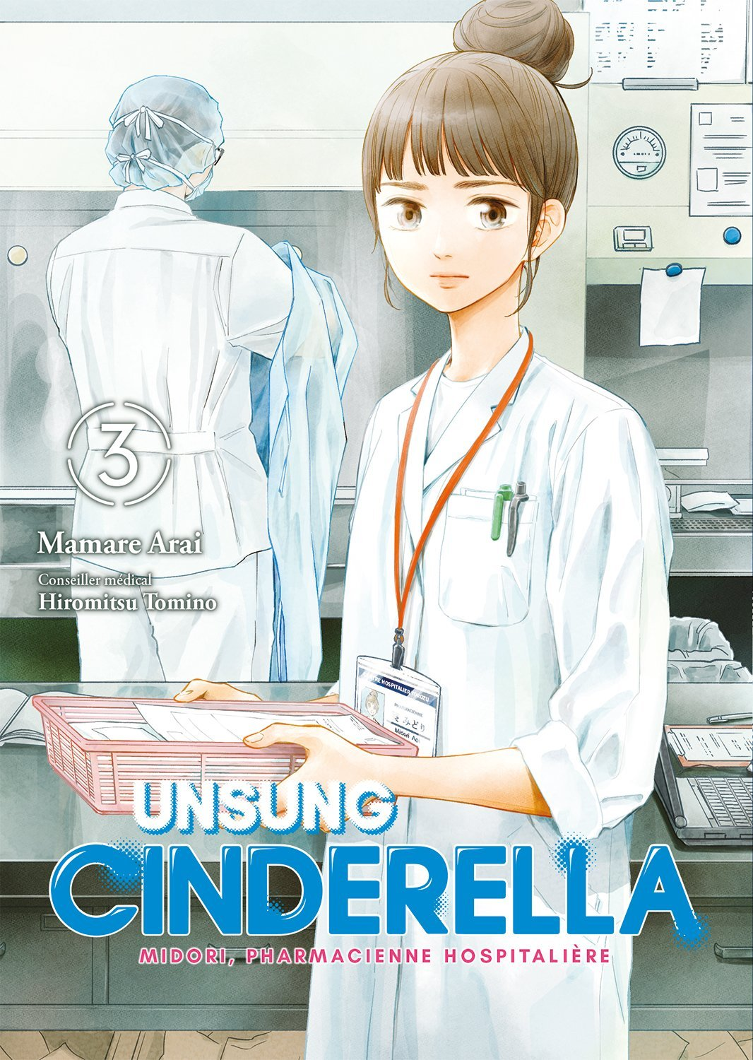 Unsung Cinderella - Tome 3 - Midori, Pharmacienne Hospitaliere