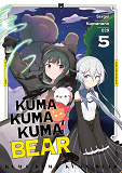 KUMA KUMA KUMA BEAR - TOME 5                                                                        