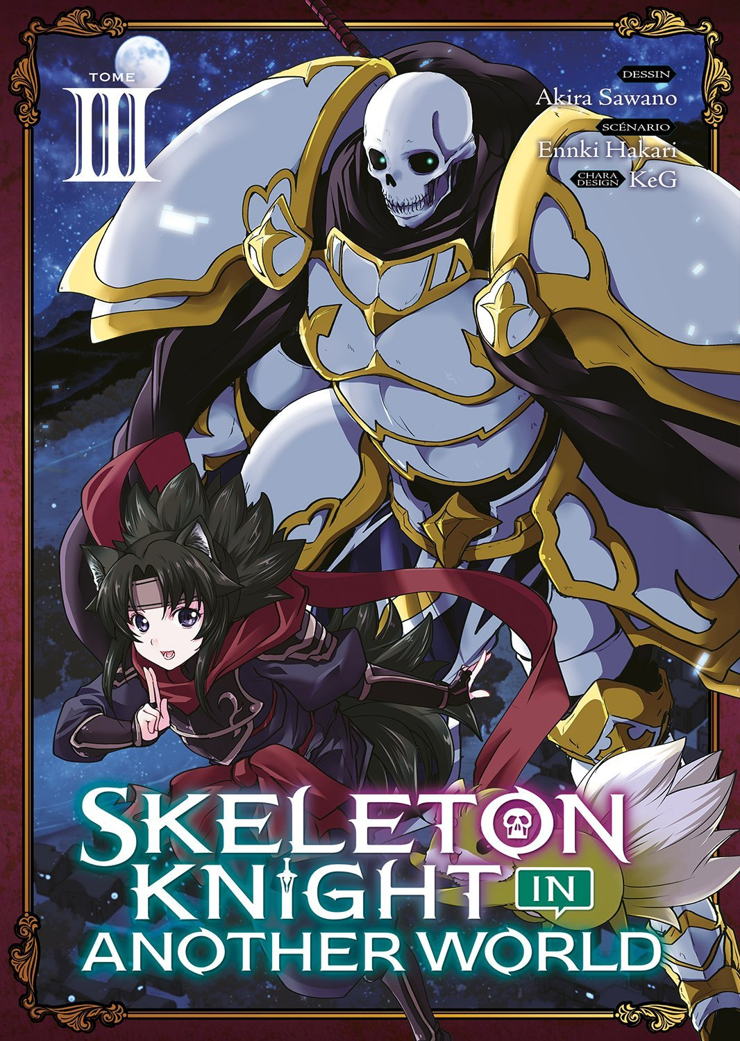 Skeleton Knight In Another World - Tome 3