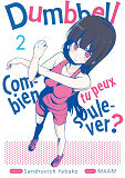 DUMBBELL : COMBIEN TU PEUX SOULEVER ? - TOME 2