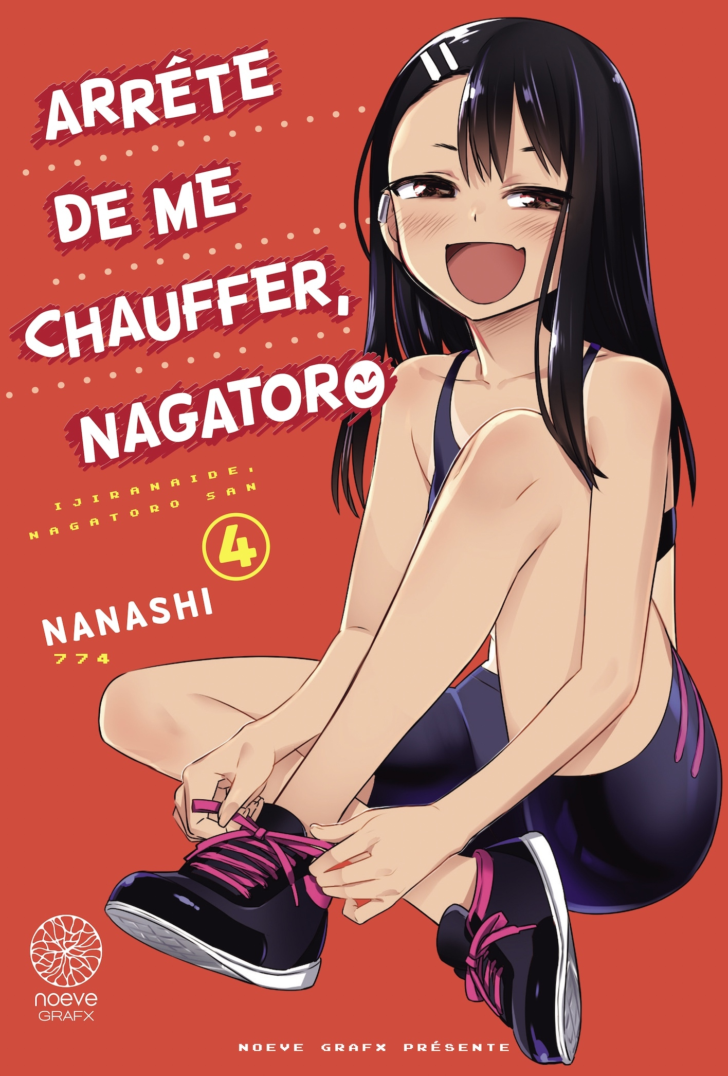 ARRETE DE ME CHAUFFER, NAGATORO T04