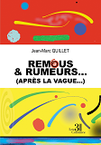 Remous & Rumeurs... (Apres La Vague...)                                                             