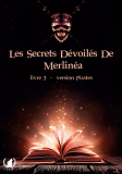 Les Secrets Devoiles De Merlinea - Version Pirates