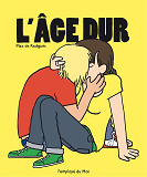 L' Age Dur - Edition Augmentee