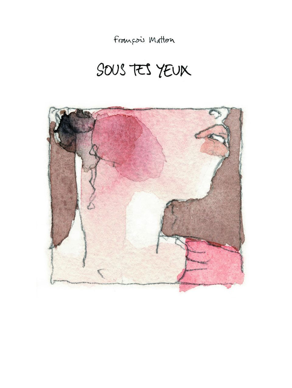 Sous Tes Yeux