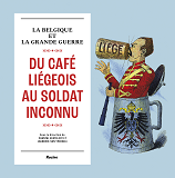 Du Cafe Liegeois Au Soldat Inconnu