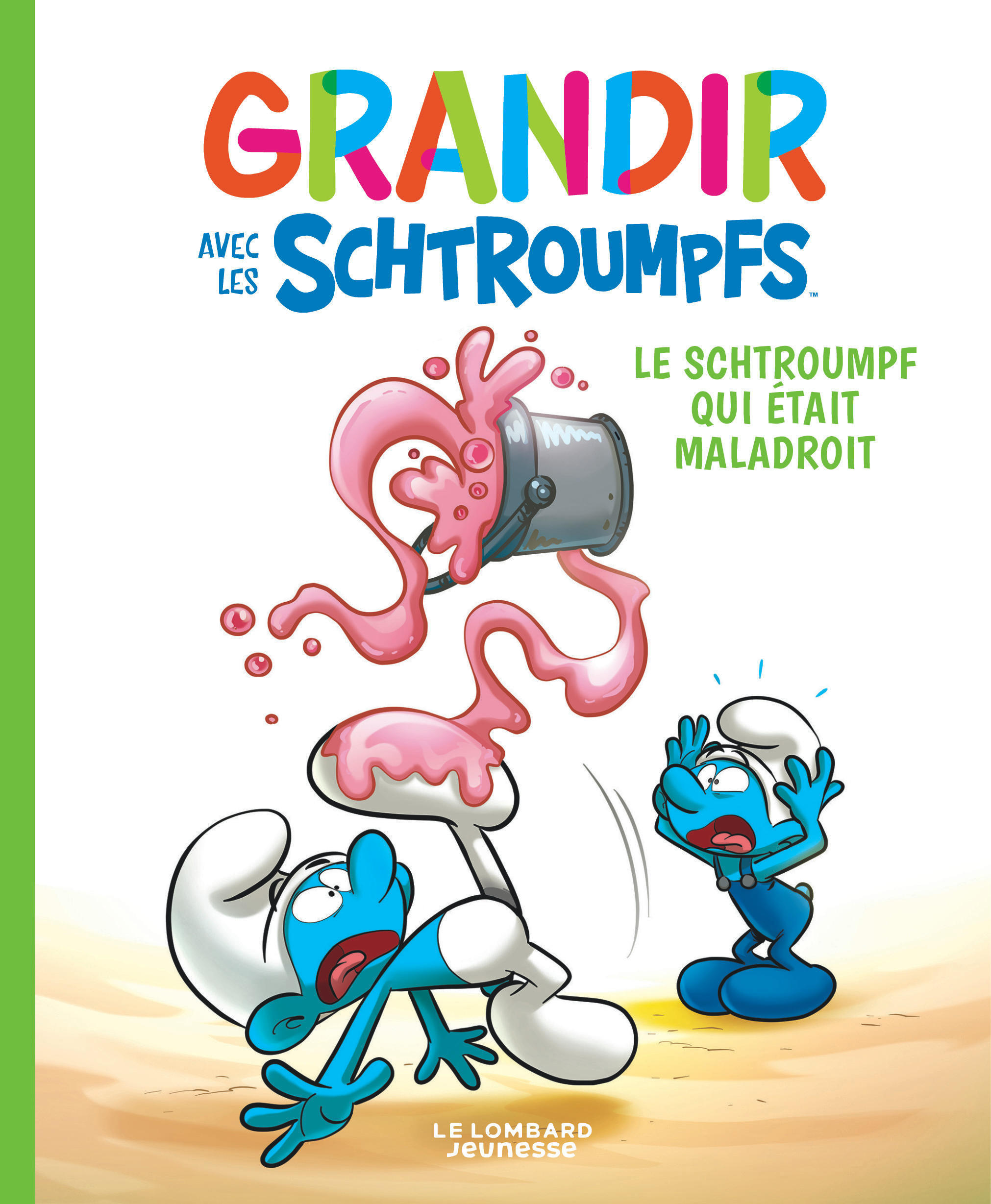 Grandir Avec Les Schtroumpfs  - Tome 2 - Le Schtroumpf Qui Etait Maladroit