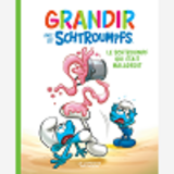 Grandir Avec Les Schtroumpfs  - Tome 2 - Le Schtroumpf Qui Etait Maladroit