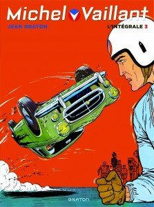 MICHEL VAILLANT, L'INTEGRALE - TOME 3 / NOUVELLE EDITION (EDITION DEFINITIVE)