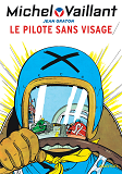 MICHEL VAILLANT - TOME 2 - LE PILOTE SANS VISAGE / NOUVELLE EDITION (EDITION DEFINITIVE)