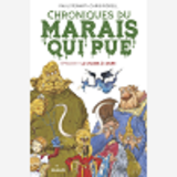 Chroniques Du Marais Qui Pue, Tome 01 - La Chasse A L'Ogre