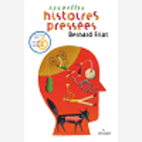 Histoires Pressees, Tome 02 - Nouvelles Histoires Pressees