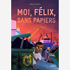 Moi, Felix, Sans Papiers