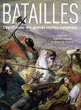 Batailles - Une Histoire Des Grands Mythes Nationaux