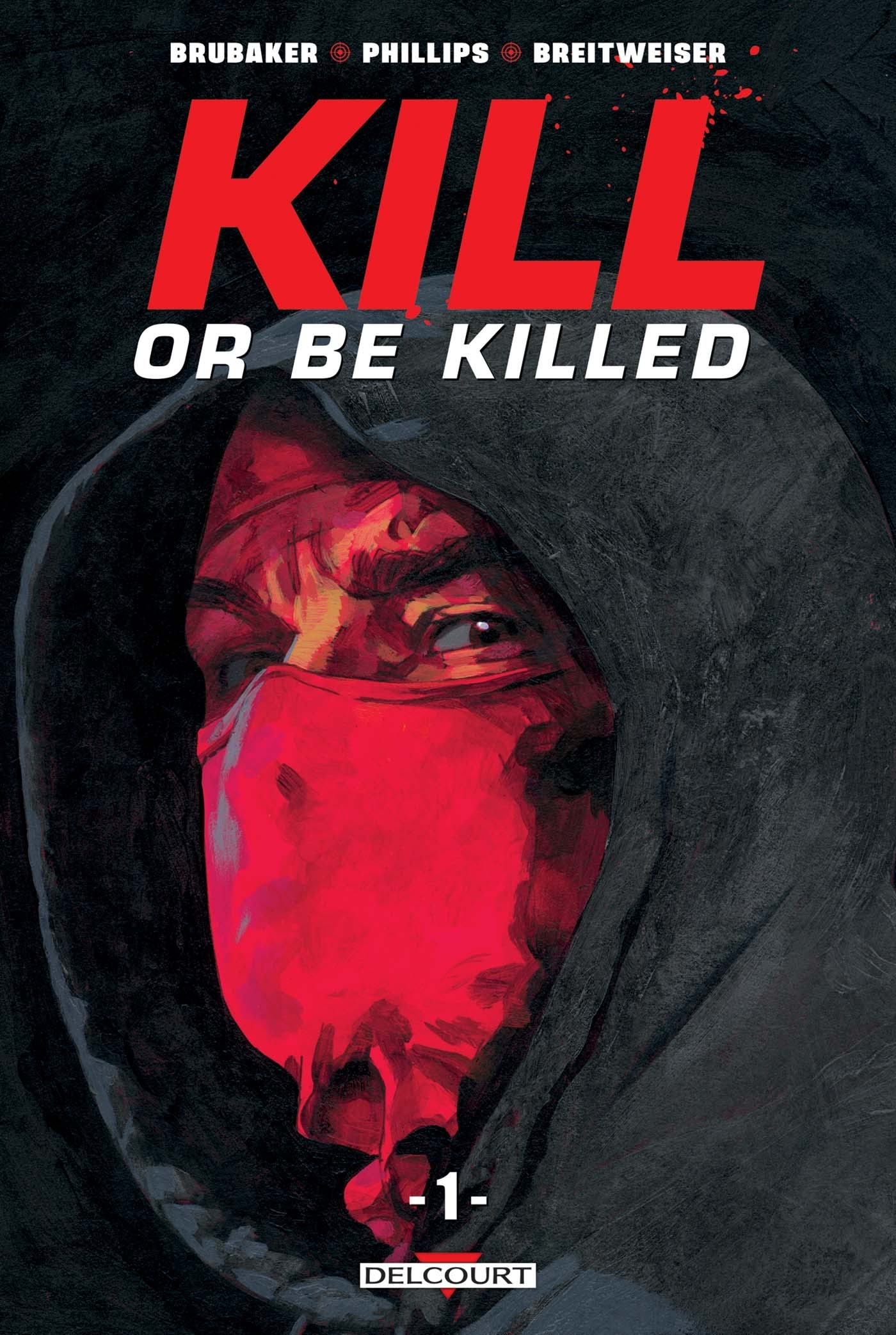 Kill Or Be Killed T01