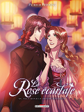 La Rose Ecarlate T15 - Elle Rend Le Monde Meilleur