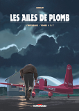 Les Ailes De Plomb - Integrale T04 A T07