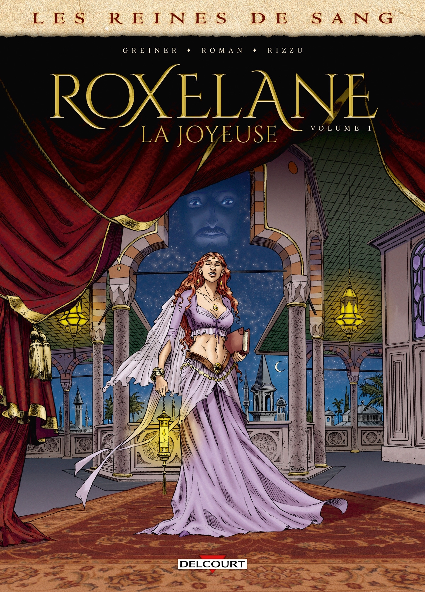 Les Reines De Sang - Roxelane, La Joyeuse T01