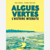 Algues Vertes, L'Histoire Interdite