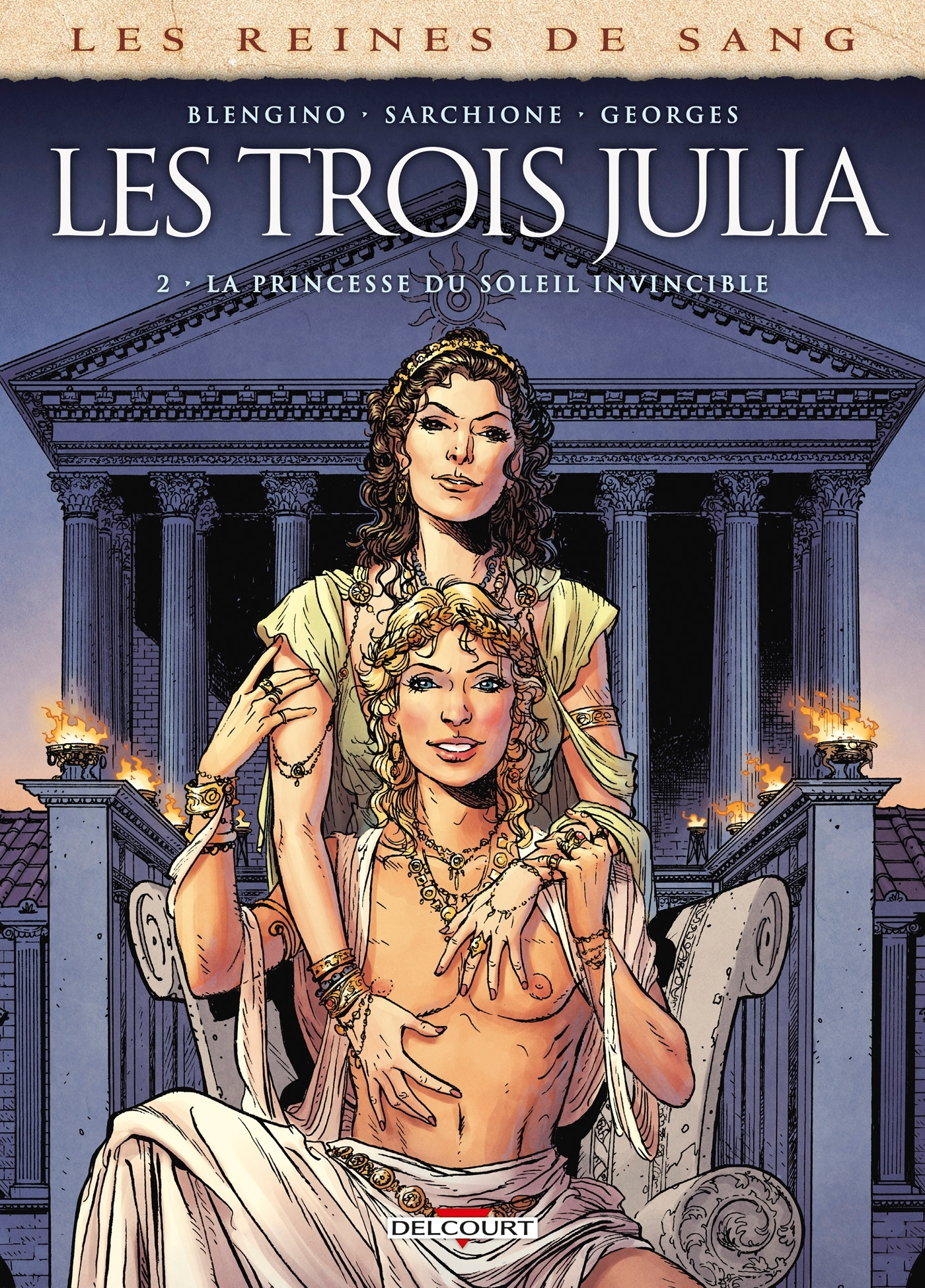 Les Reines De Sang - Les Trois Julia T02 - La Princesse Du Soleil Invincible