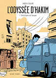 L'Odyssee D'Hakim T01 - De La Syrie A La Turquie