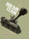 Machines De Guerre T03 - Dream Team