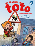 Les Blagues De Toto T16 - Blagues To School