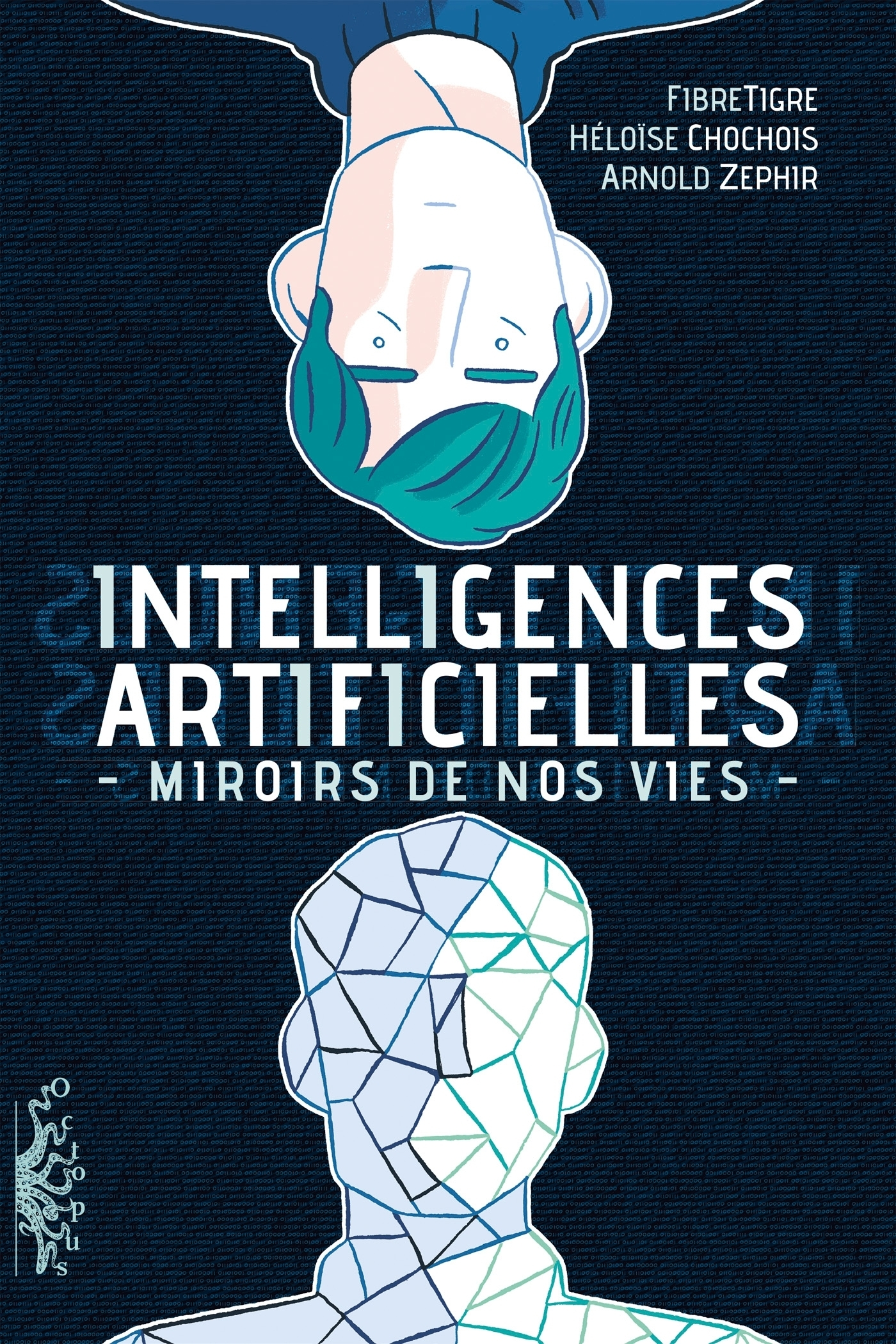 Intelligences Artificielles - Miroirs De Nos Vies
