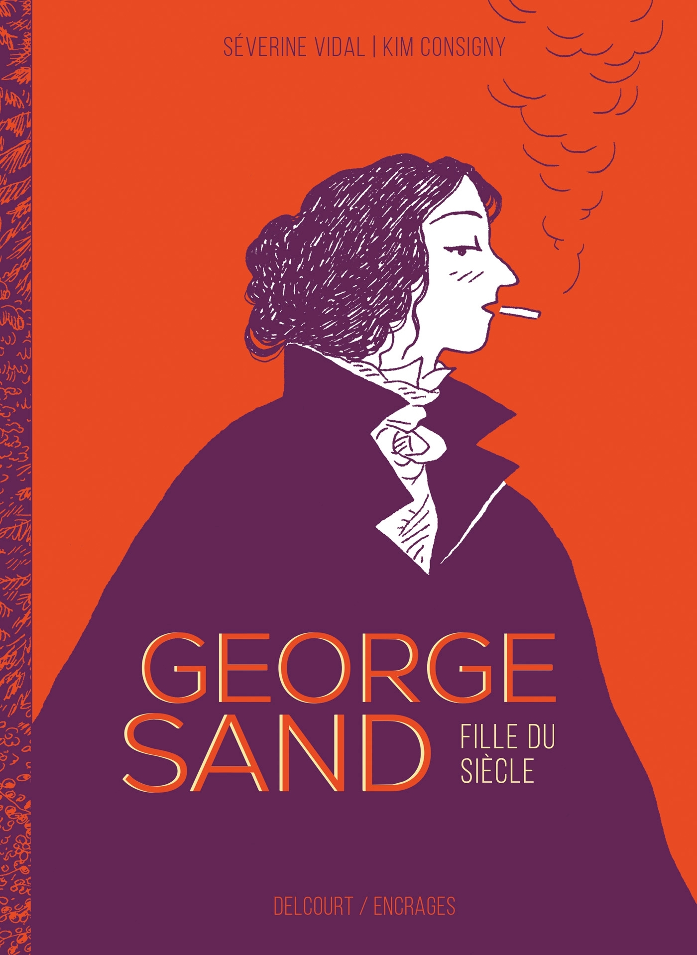 George Sand - One-Shot - George Sand, Fille Du Siecle