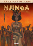 Les Reines De Sang - Njinga, Reine D'Angola - Les Reines De Sang - Njinga, La Lionne Du Matamba T01