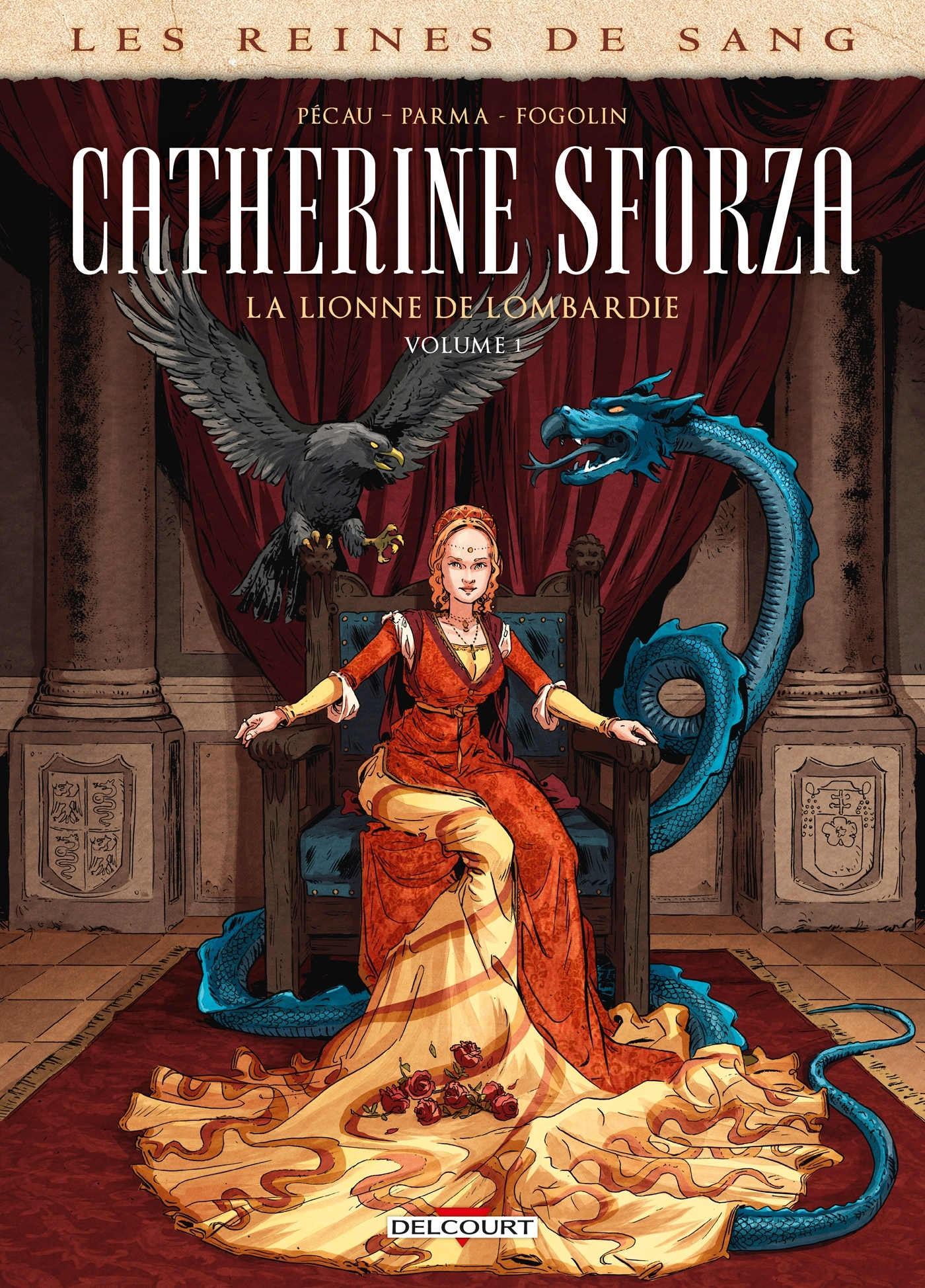 Les Reines De Sang - Catherine Sforza, La Lionne De Lombardie T01