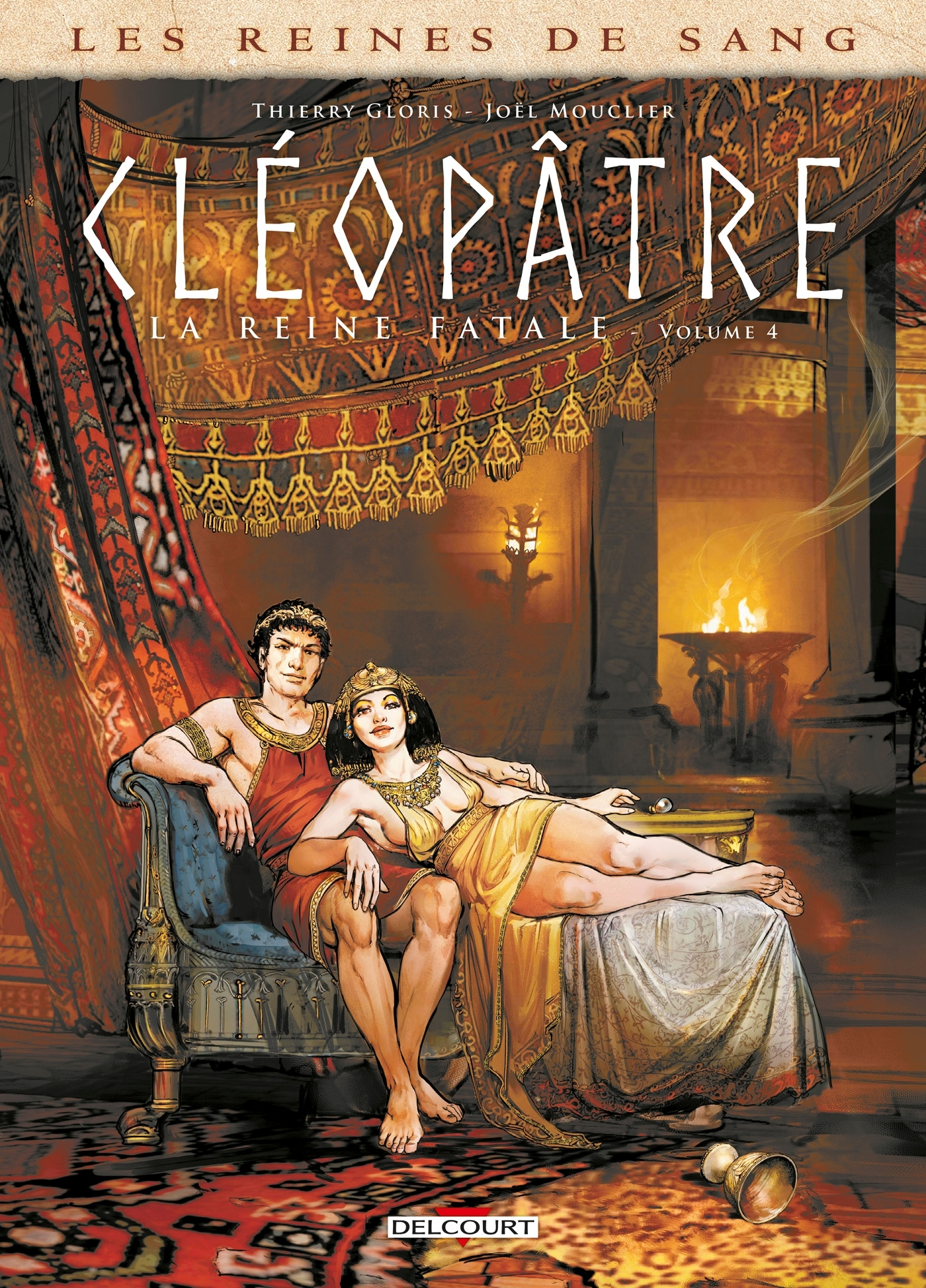 Les Reines De Sang - Cleopatre, La Reine Fatale T04