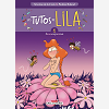 Les Tutos De Lila T01 - #Moncorpsetmoi