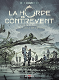 La Horde Du Contrevent T03 - La Flaque De Lapsane