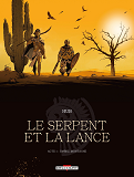 Le Serpent Et La Lance - T01 - Le Serpent Et La Lance - Acte 1 - Ned - Ombre-Montagne