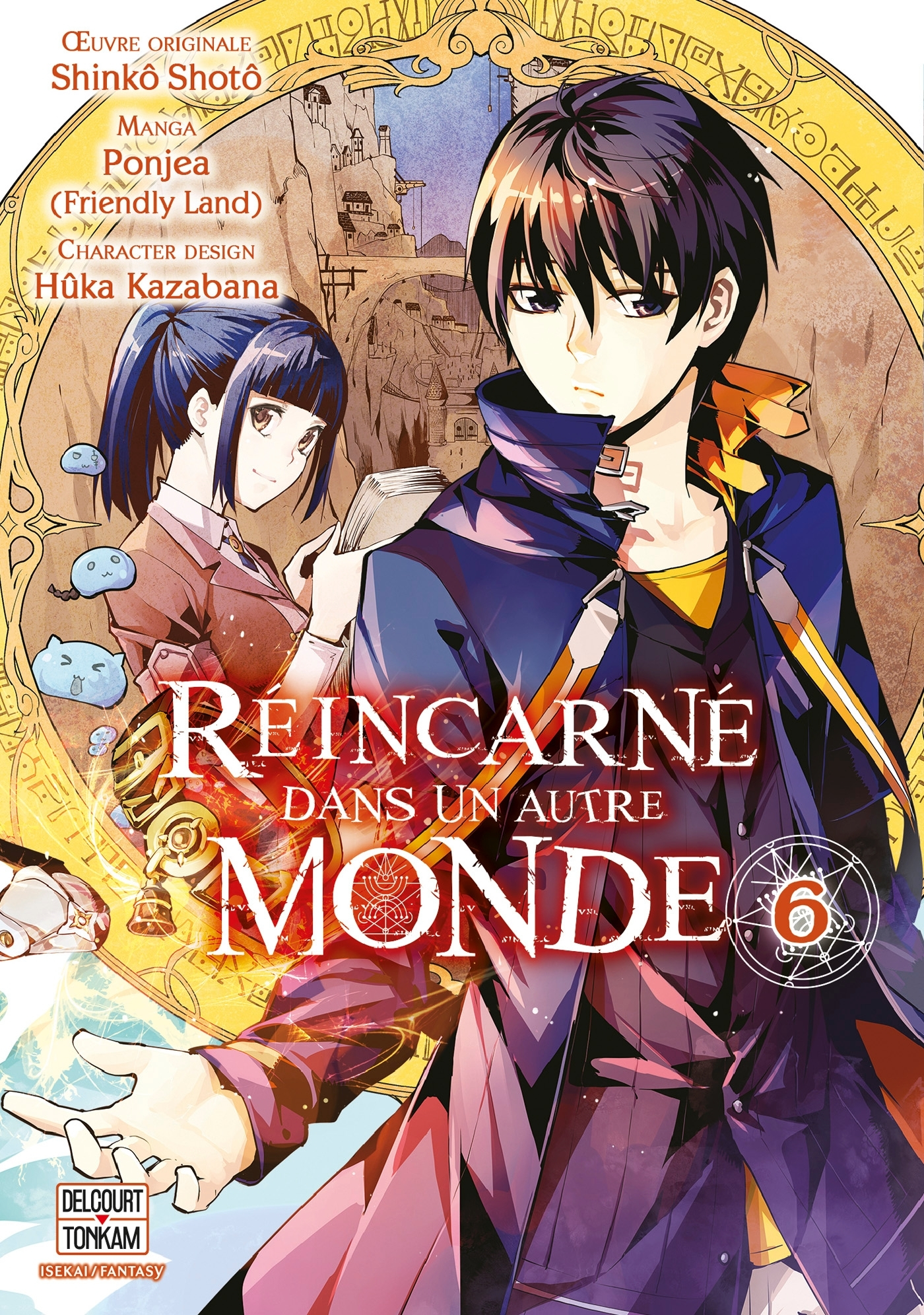 REINCARNE DANS UN AUTRE MONDE T06