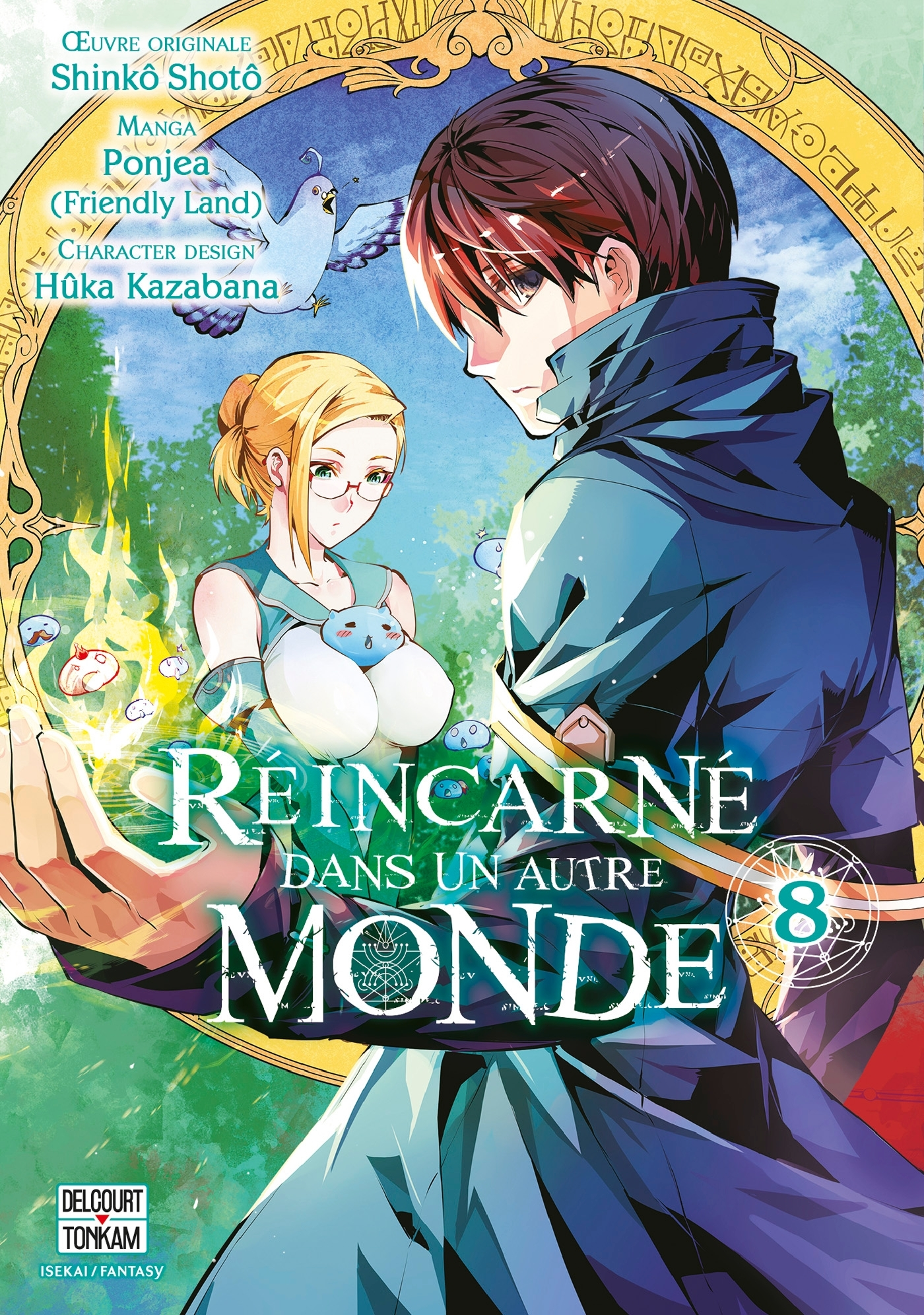 REINCARNE DANS UN AUTRE MONDE T08