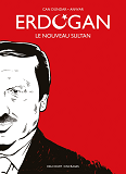 ERDOGAN - ONE-SHOT - ERDOGAN - LE NOUVEAU SULTAN