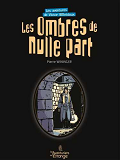 T02 - Ombres De Nulle Part (Les) - Les Aventures De Victor Billetdoux