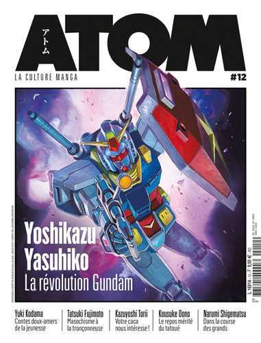 Atom 12 Yoshikazu Yasuhiko, La Revolution Gundam