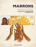 Maroon Comix - Origines Et Destinees Des Neg'Marrons