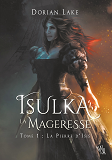 Isulka La Mageresse, Tome 1 - La Pierre D'Isis