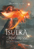 Isulka La Mageresse, Tome 2 - La Vieille Alliance