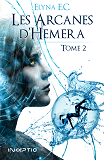 Les Arcanes D Hemera Tome 2