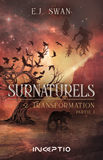 Surnaturels Tome 2 Transformation (Partie 1)