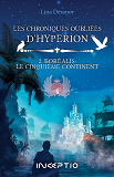 Les Chroniques Oubliees D'Hyperion Tome2 : Borealis, Le Cinquieme Continent