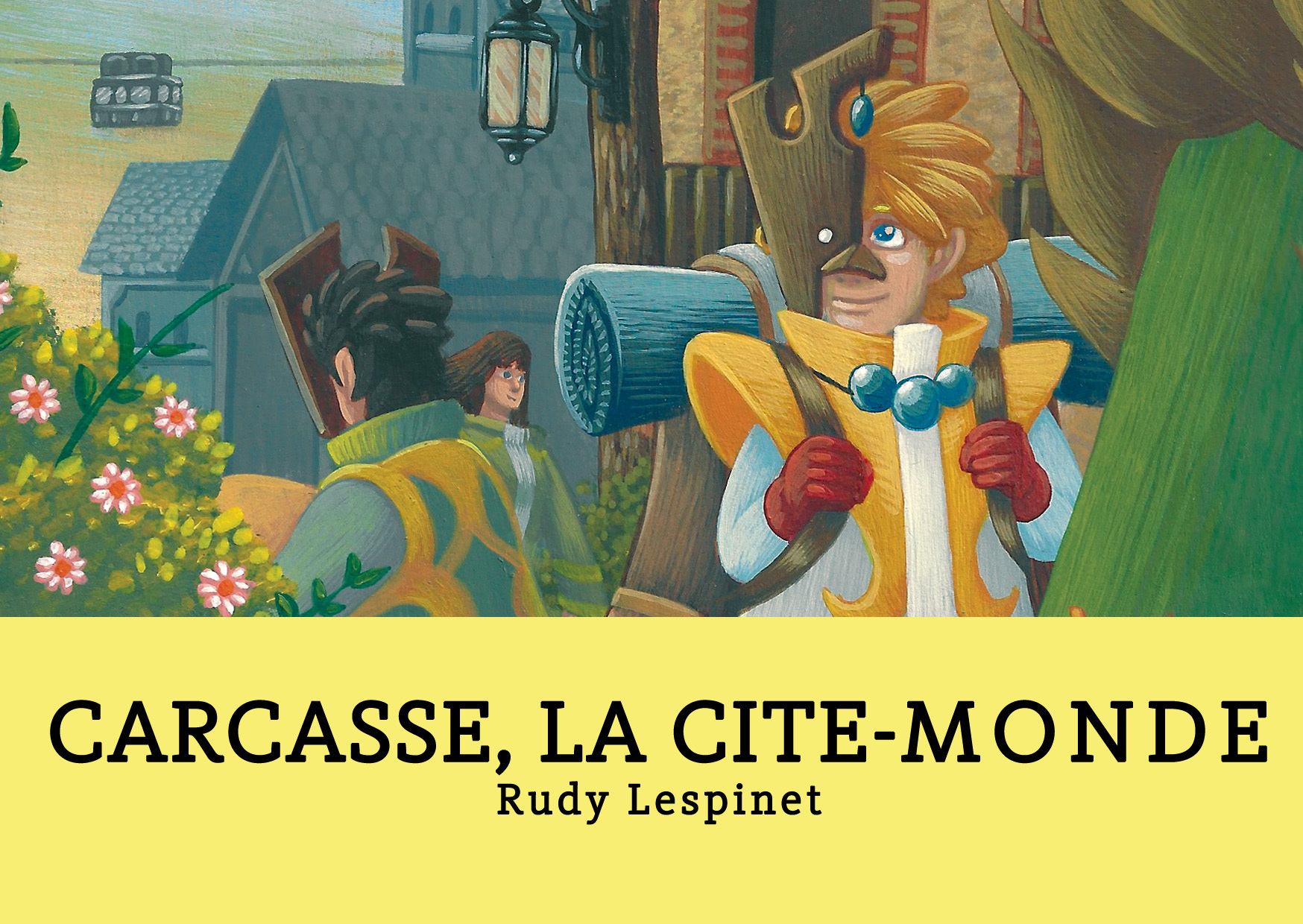 T110 - Carcasse, La Cite Monde - Le Cycle Des Geants T02