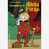 Les Aventures De Micha P'Tit Roi